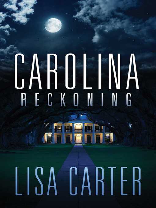 Title details for Carolina Reckoning by Lisa Carter - Wait list
